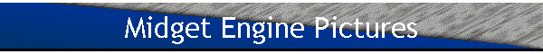 Midget Engine Pictures