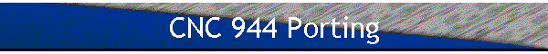 CNC 944 Porting